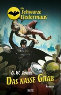 Cover: Die schwarze Fledermaus 14: Das nasse Grab - Blitz Verlag