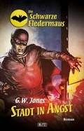 Cover: Die schwarze Fledermaus 15: Stadt in Angst - Blitz Verlag