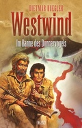 Cover: Dietmar Kueglers Westwind 04: Im Banne des Donnervogels - Blitz Verlag