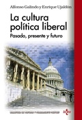 Cover: La cultura pol&iacute;tica liberal - Tecnos