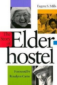 Enlarge image Cover: The Story of Elderhostel - University of New Hampshire Press