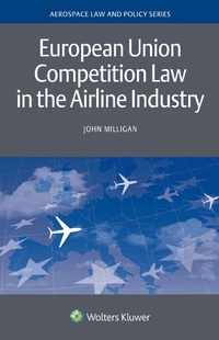 Abbildung von: European Union Competition Law in the Airline Industry - Kluwer Law International