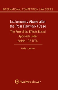 Abbildung von: Exclusionary Abuse after the Post Danmark I case - Kluwer Law International