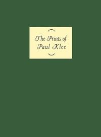 Enlarge image Cover: The Prints of Paul Klee - Museum of Modern Art
