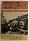 Cover: Shakes Cities of Peace, Love and Union: a History of the Hancock Bishopric - University Press of New England