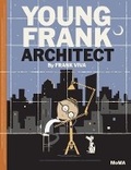Cover: Young Frank, Architect - Museum of Modern Art