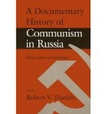 Cover: A Documentary History of Communism in Russia - University  of Vermont Press