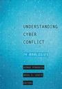 Cover: Understanding Cyber Conflict - Georgetown University Press