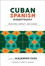 Cover: Cuban Spanish Dialectology - Georgetown University Press