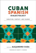 Cover: Cuban Spanish Dialectology - Georgetown University Press