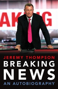 Enlarge image Cover: Breaking News - Biteback Publishing