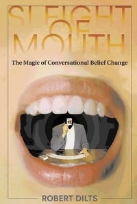 Abbildung von: Sleight of Mouth - Dilts Strategy Group