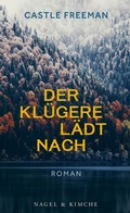 Cover: Der Kl&uuml;gere l&auml;dt nach - Nagel & Kimche