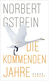 Abbildung von: Die kommenden Jahre - Hanser