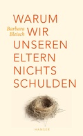 Cover: Warum wir unseren Eltern nichts schulden - Hanser