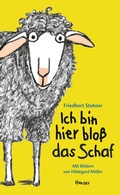 Cover: Ich bin hier blo&szlig; das Schaf - Hanser