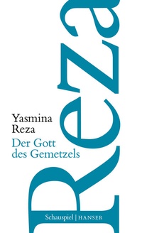 Enlarge image Cover: Der Gott des Gemetzels - Hanser