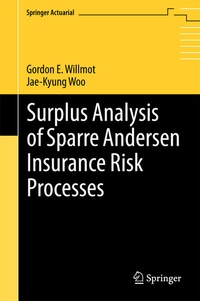 Enlarge image Cover: Surplus Analysis of Sparre Andersen Insurance Risk Processes - Springer