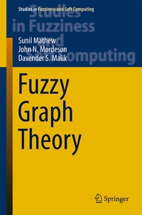 Enlarge image Cover: Fuzzy Graph Theory - Springer