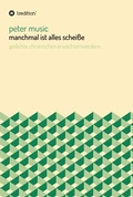 Cover: manchmal ist alles schei&szlig;e - tredition