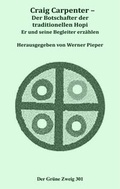 Cover: Craig Carpenter - Der Botschafter der traditionellen Hopi - The Gr&uuml;ne Kraft
