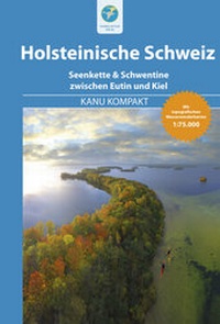 Abbildung von: Kanu Kompakt Holsteinische Schweiz - Thomas Kettler Verlag