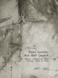 Cover: Peter Goettler Aus dem Gep&auml;ck - Art In Flow Verlag, Ulrike Oppelt