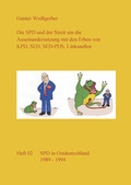Cover: Die SPD und der Streit um die Auseinandersetzung mit den Erben von KPD, SED, SED-PDS, Linksau&szlig;en - OsirisDruck