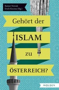 Cover: Geh&ouml;rt der Islam zu &Ouml;sterreich - Molden Verlag in Verlagsgruppe Styria GmbH &  Co. KG