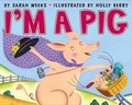 Cover: I'm a Pig - HarperCollins