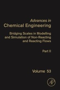 Enlarge image Cover: Bridging Scales in Modelling and Simulation of Non-Reacting and Reacting Flows. Part II: Volume 53 - Academic Press