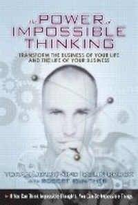 Enlarge image Cover: Custom Executive Editor Version of The Power of Impossible Thinking - Financial TImes Prentice Hall