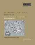 Cover: Between Venice and Istanbul - American School of Classical Studies at Athens