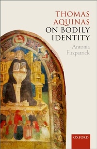 Enlarge image Cover: Thomas Aquinas on Bodily Identity - OUP eBook