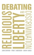 Cover: Debating Religious Liberty and Discrimination - Oxford University Press Inc