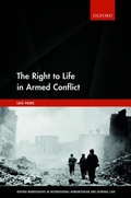 Cover: The Right to Life in Armed Conflict - Oxford University Press