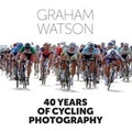 Cover: 40 Years of Cycling Photography - Graham Watson Publishing Ltd