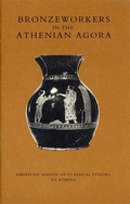Cover: Bronzeworkers in the Athenian Agora - American School of Classical Studies at Athens