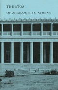 Cover: The Stoa of Attalos II in Athens - American School of Classical Studies at Athens