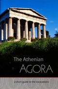 Cover: The Athenian Agora A Short Guide to the Excavations - American School of Classical Studies at Athens