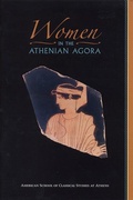 Cover: Women in the Athenian Agora - American School of Classical Studies at Athens