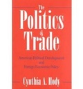Cover: The Politics of Trade - Dartmouth College Press