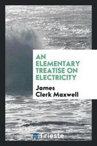 Abbildung von: Elementary Treatise on Electricity; - Trieste Publishing