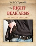 Cover: The Right to Bear Arms - Enslow Publishing
