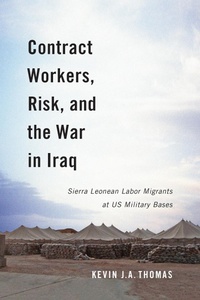 Enlarge image Cover: Contract Workers, Risk, and the War in Iraq - McGill-Queen's University Press