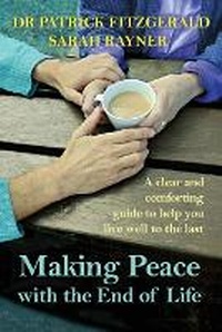Enlarge image Cover: Making Peace with the End of Life - Creative Pumpkin Publishing