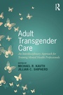 Cover: Adult Transgender Care - Routledge
