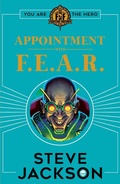 Cover: Fighting Fantasy: Appointment With F.E.A.R. - Scholastic