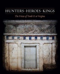 Cover: Hunters, Heroes, Kings - American School of Classical Studies at Athens
