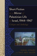 Cover: Short Fiction as a Mirror of Palestinian Life in Israel, 1944-1967 - Peter Lang Verlag